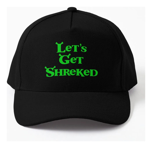Gorra De Béisbol Let's Get Shreked