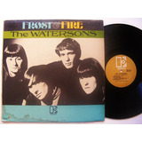 The Watersons Frost & Fire Lp Usa 1965 Ex/vg+