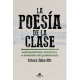 La Poesia De La Clase. Patrick Eiden Offe. Katakrak