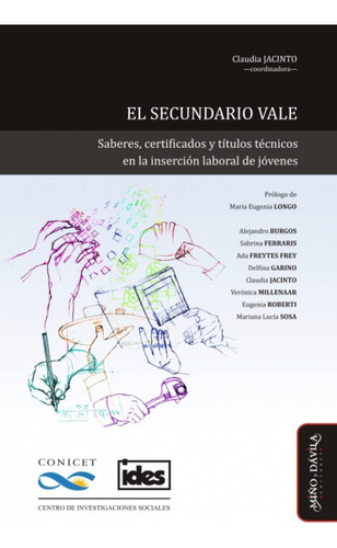 Libro: El Secundario Vale: Saberes, Certificados Y Títulos T