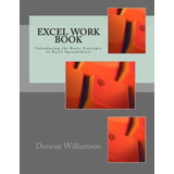 Excel Work Book Introducing The Basic Concepts Of Excel Spre