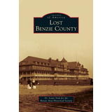 Libro Lost Benzie County - Yock, Louis