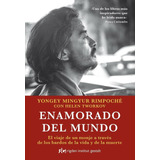 Enamorado Del Mundo - El Viaje De Un Monje A Traves De Los B