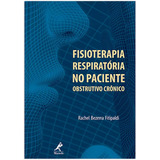 Fisioterapia Respiratória No Paciente Obstrutivo Crônico, De Fitipaldi, Rachel Bezerra. Editora Manole Ltda, Capa Mole Em Português, 2009