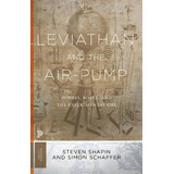 Leviathan And The Air-pump : Hobbes, Boyle, And The Experimental Life, De Steven Shapin. Editorial Princeton University Press, Tapa Blanda En Inglés