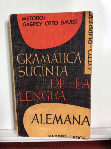 Gramática Sucinta De La Lengua Alemana - Otto - Ruppert