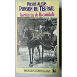 Aventuras De Rocambole - Ponson Du Terrail - Bruguera