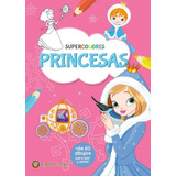 Princesas - Supercolores María José Pingray El Gato De Hojal