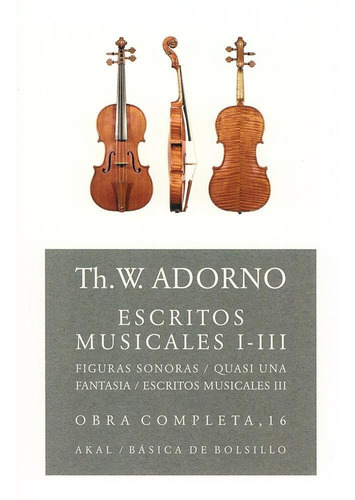 O.c. Adorno 16 Escritos Musicales I-iii