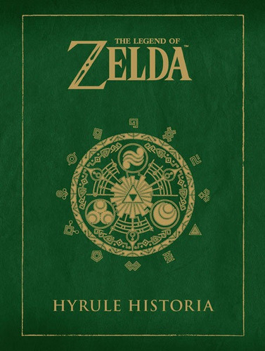 Libro The Legend Of Zelda: Hyrule Historia