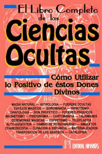 Libro Completo De Las Ciencias Ocultas, De Lopez Gomez Quintin. Editorial Humanitas - España, Tapa Blanda En Español, 2011