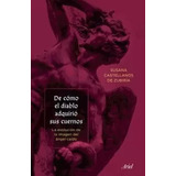 Libro De Cómo El Diablo Adquirió Sus Cuernos