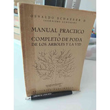 Manual Práctico Y Completo De Poda De Los Árboles Y La Vid O