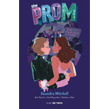 The Prom - Saundra Mitchell / Matthew Sklar