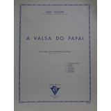 Partitura Violino E Piano A Valsa Do Papai Luiz Oliani
