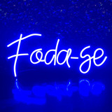 Placa Luminária/painel Neon Led - Fodase 40x15cm Cor Azul 110v/220v