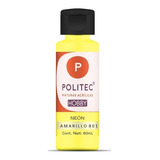 Pintura Acrílica Politec Hobby Acabado Neón 60 Ml 