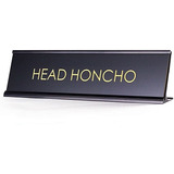 Head Honcho - Placa De Nombre De Escritorio Negra Pa