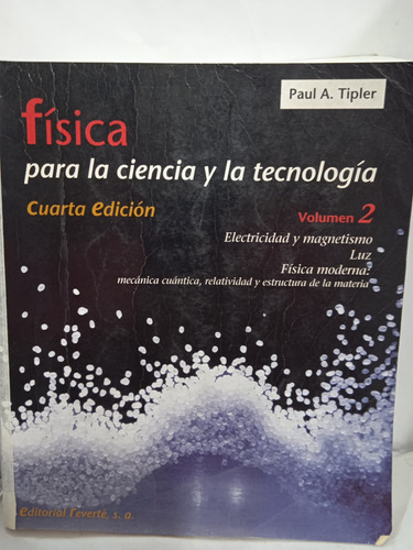 Física Vol 2 Para La Ciencia Y La Tecnologia 4 Ed.