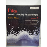Física Vol 2 Para La Ciencia Y La Tecnologia 4 Ed.