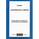 Anatomia De La Mente - Goldar- Psiquiatría