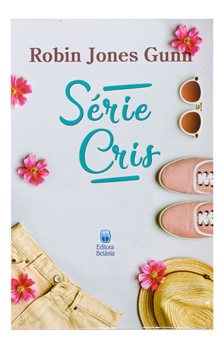 Box: Série Cris | Volumes 1 A 12 | Robin Jones Gunn