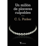 Un Millon De Placeres Culpables - Catharine Parker-littler