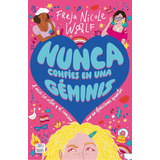 Nunca Confíes En Una Géminis: No, De Woolf, Freja Nicole., Vol. 1. Editorial Crossbooks, Tapa Pasta Blanda, Edición 1 En Español, 2023