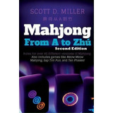 Mahjong From A To Zhu, De Dr Scott D Miller. Editorial Lulu Com, Tapa Blanda En Inglés