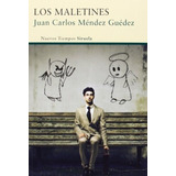 Los Maletines - Guédez, Juan Carlos Méndez