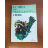 La Mesa Del Vegetariano Rosa Y Jaime Scolnik Lidiun 1989
