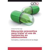 Libro: Educación Preventiva Para Tratar El Uso De Sustancias