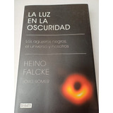 La Luz En La Oscuridad   Heino Flacke- Römer  (c/iiustrac.)