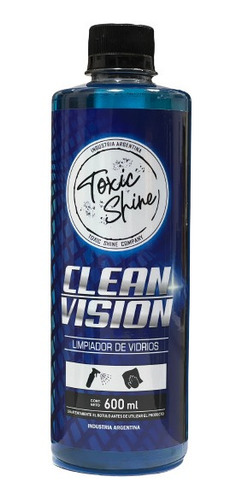 Toxic Shine Clean Vision Limpiavidrios 600cc