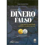 Era Del Dinero Falso, La -y Por Qu Es Importante El Ahorro