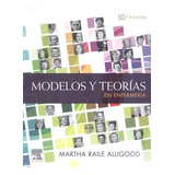 Libro Modelos Y Teorias En Enfermeria 10 Ed.