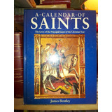Bentley: Calendar Of Saints. Santoral Ilustrado En Ingles
