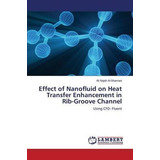 Libro Effect Of Nanofluid On Heat Transfer Enhancement In...