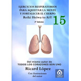 Libro: Ejercicios Respiratorios Para Aquietar La Mente Y For
