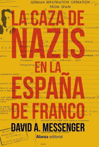 La Caza De Nazis En La Espaãâ±a De Franco, De Messenger, David A.. Alianza Editorial, Tapa Blanda En Español