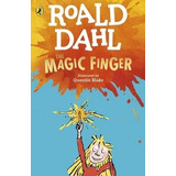 The Magic Finger - Roald Dahl * Puffin