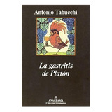 La Gastritis De Platón - Antonio Tabucchi