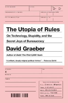 Libro The Utopia Of Rules : On Technology, Stupidity, And...