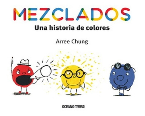 Mezclados: Una Historia De Colores