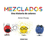 Mezclados: Una Historia De Colores