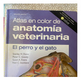 Atlas En Color De Anatomía Veterinaria El Perro Y Gato