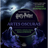 Harry Potter: Artes Oscuras. Cuenta Atras Hasta Halloween, De Aa. Vv.. Editorial Norma Editorial, S.a., Tapa Dura En Español, 2022