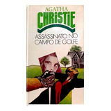 Livro Assassinato No Campo De Golfe - Christie, Agatha [1984]