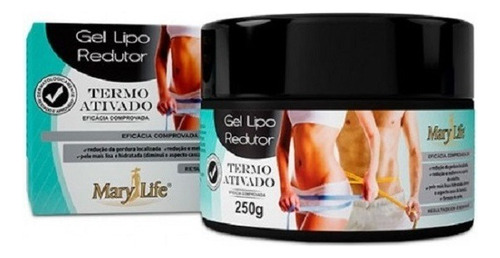 Gel Lipo Redutor Termo Ativado 250g - Mary Life