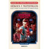 Stranger Things Heroes Y Monstruos -tahir - Gran Travesia